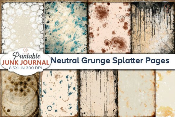 Neutral Grunge Splatter Pages Junk Journal: Raw Texture for Real Projects